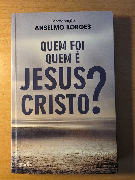 "Quem Foi Quem É Jesus Cristo?" de Anselmo Borges