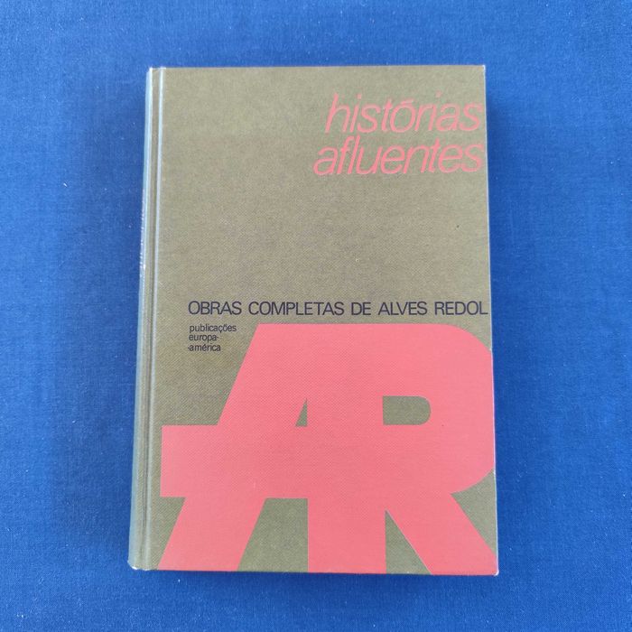 Alves Redol - Histórias Afluentes