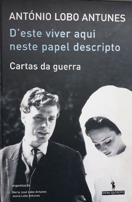 António Lobo Antunes - D'ESTE VIVER AQUI NESTE PAPEL DESCRIPTO
