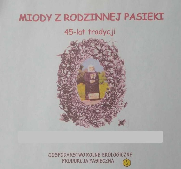 Miód z Pasieki Ekologicznej- wielokwiatowy, gatunkowy.