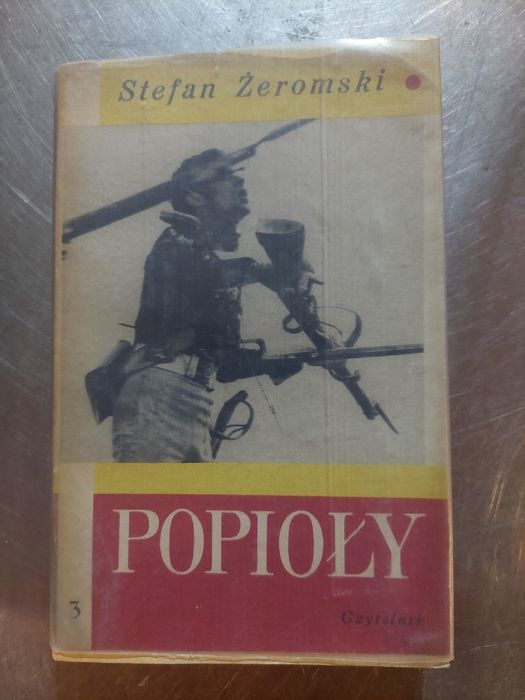 Stefan Żeromski "Popioły" wszystkie 3 tomy 1968r