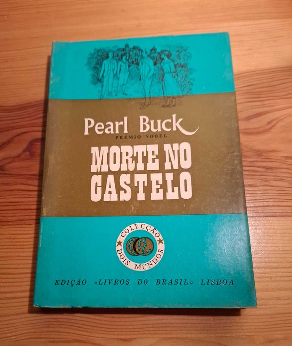 Rebeca - Daphne du Maurier e Morte no Castelo - Pearl Buck