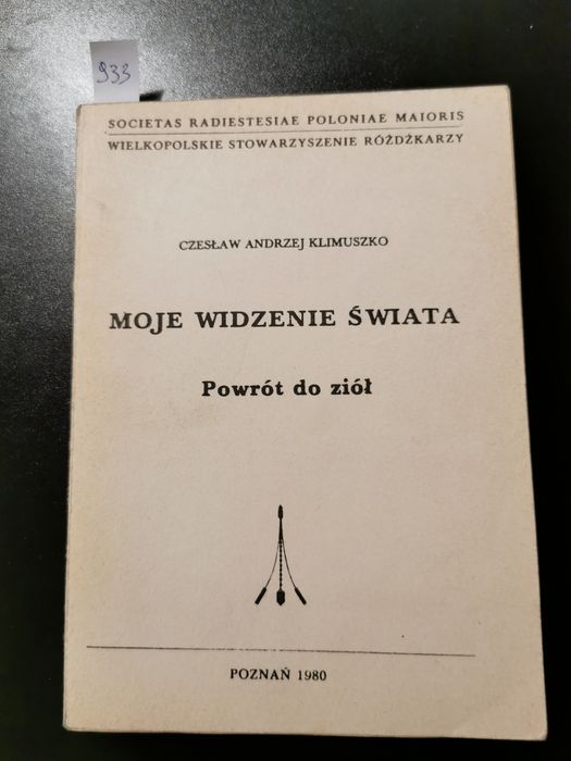 Moje widzenie świata powrót do ziół Czesław Andrzej Klimuszko