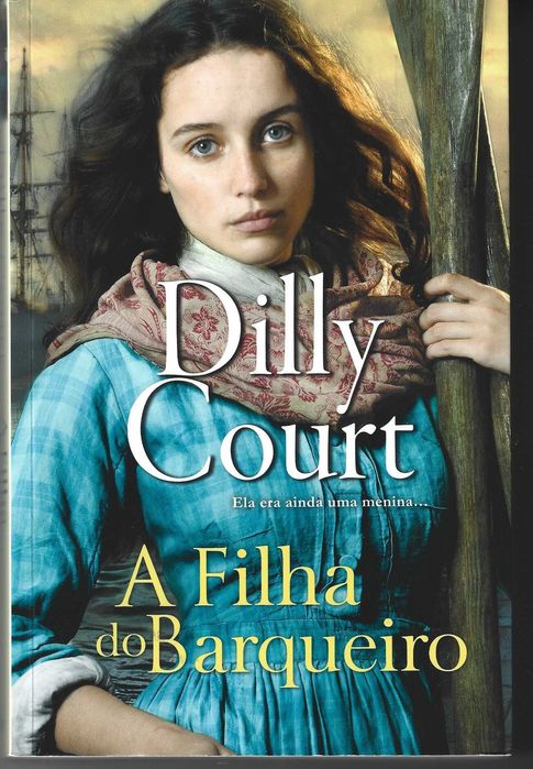 A Filha do Barqueiro, de Dilly Court