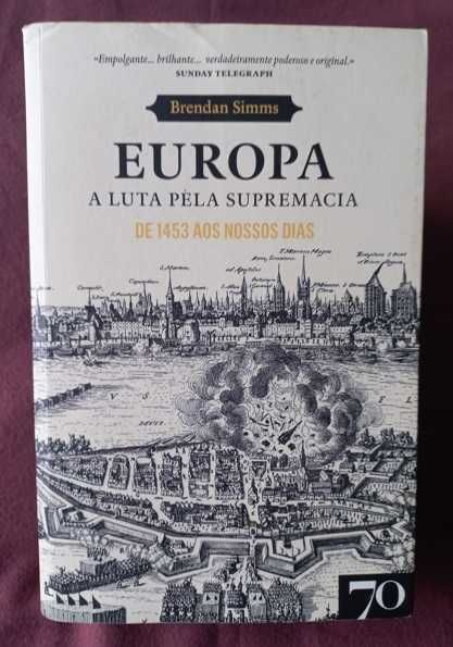 Europa; A Luta pela Supremacia - Brendan Simms