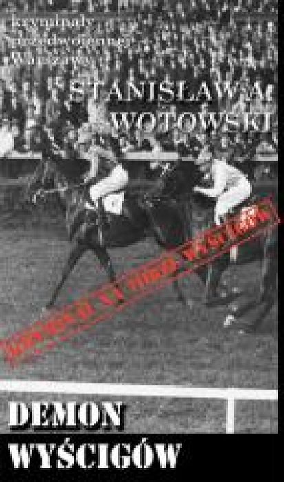 Kryminały przedwojennej W-wy. Demon wyścigów Wydawnictwo CM Stanisł