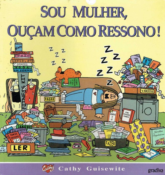 4312
Sou Mulher, Ouçam como Ressono!
Cathy Guisewite