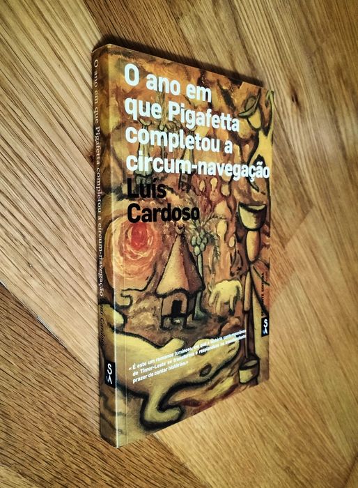 VEND- Luís Cardoso - O ano em que Pigafetta completou circum-navegação