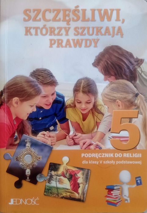 Podręcznik do religii dla klasy 5 ( Jednosć)
Szczęsliwi którzy szukają