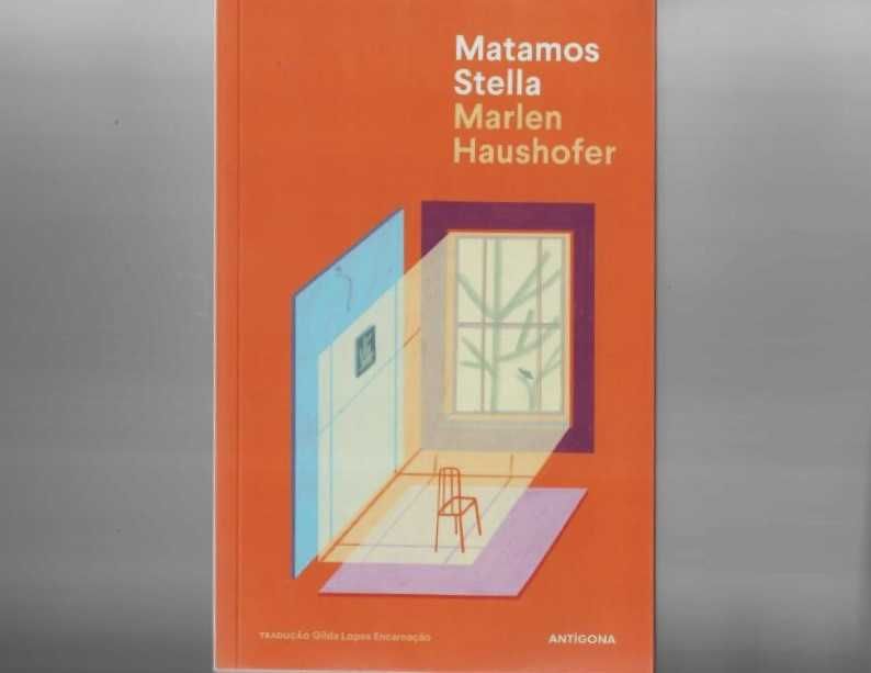 MARLEN HAUSHOFER «Matamos Stella e Outros Contos»   Edição JUN 2026