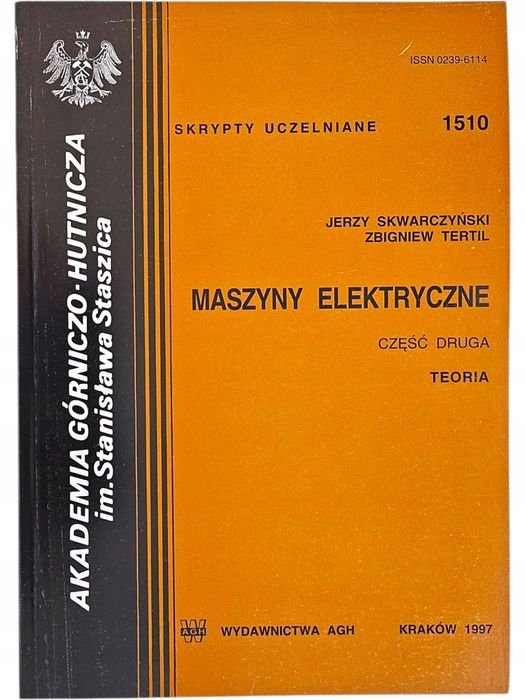 J. Skwarczyński Maszyny Elektryczne II Teoria Skrypty Uczelniane AGH