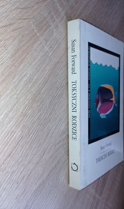 Toksyczni rodzice Susan Forward