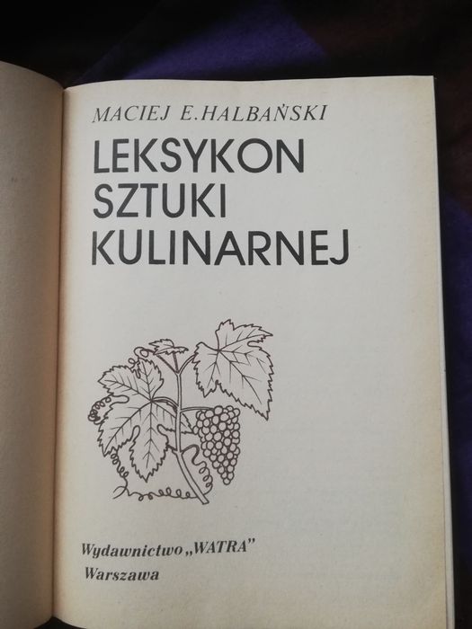 Leksykon sztuki kulinarnej Maciej Halbański