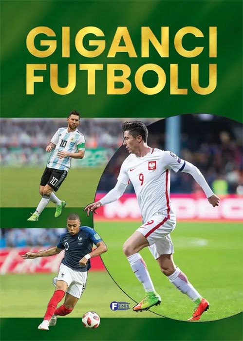 Giganci futbolu. Fenix