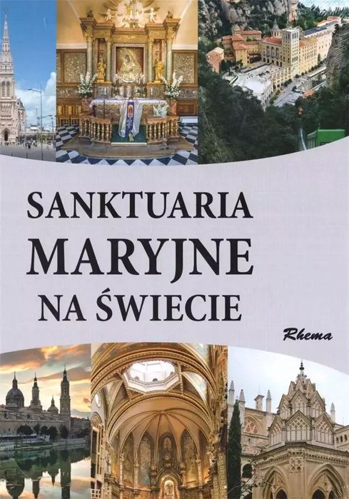 Sanktuaria Maryjne na świecie (szare). Rhema. Nowy Produkt