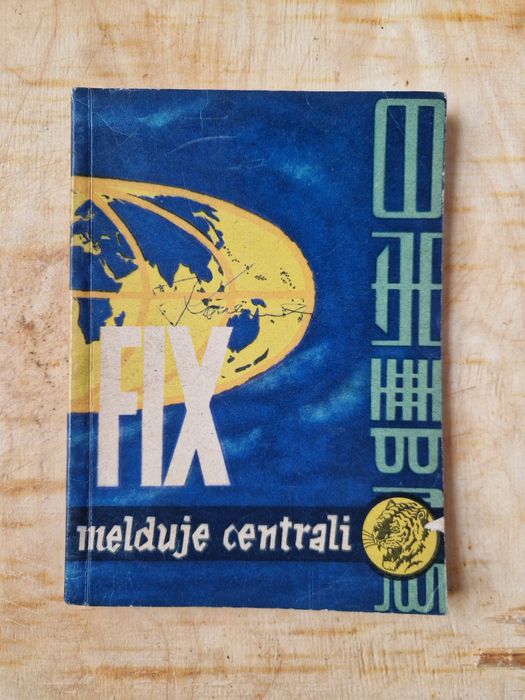 FIX melduje centrali - Z. Wiatr ŻÓŁTY TYGRYS 1959