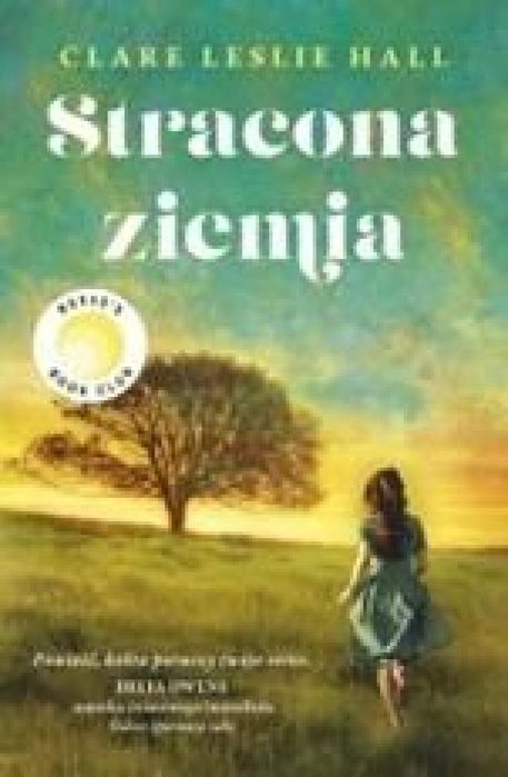 Stracona ziemia Książnica Clare Leslie Hall Rok wydania: 2025, oprawa