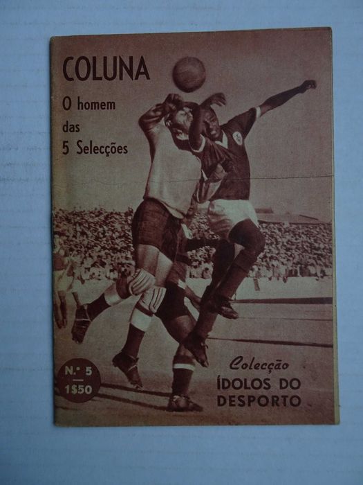 Revista Ídolos do Desporto nº 5 - Coluna - O Homem das 5 selecções
