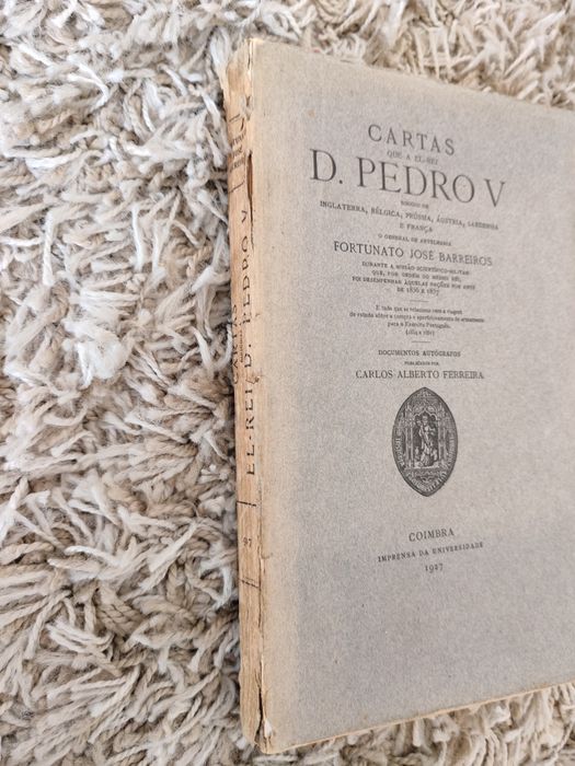 Livro "Cartas que a El-Rei D. Pedro V ..." por Carlos Alberto Ferreira