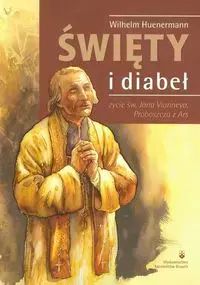 Święty i diabeł. Wydawnictwo Karmelitów Bosych. Nowy Produkt