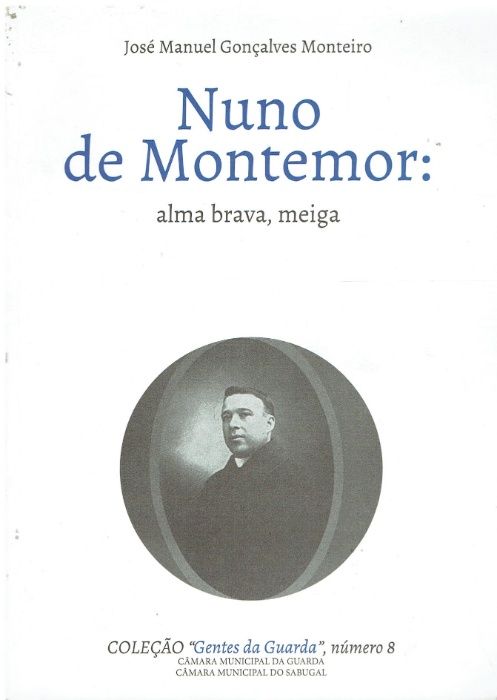 589 Nuno de Montemor : alma brava, meiga por José Manuel Gonçalves