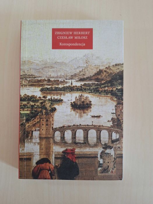 Zbigniew Herbert Czesław Miłosz Korespondencja