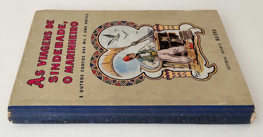 Anos 50_AS AVENTURAS DE SINDEBADE, O MARINHEIRO e outros contos das mil e uma noites. Em bom estado geral.
