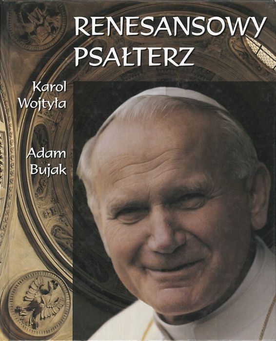 Renesansowy psałterz, Adam Bujak, Karol Wojtyła