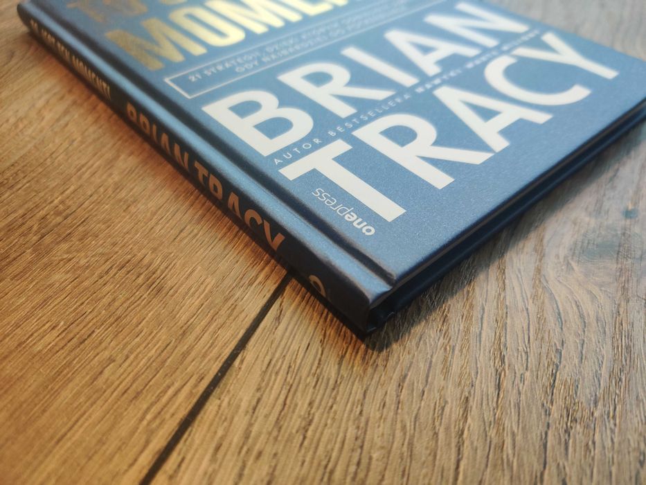 To jest ten moment! - Brian Tracy