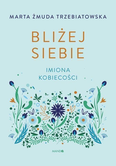Bliżej Siebie Żmuda-Trzebiatowska Marta