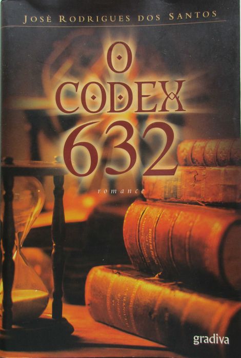 José Rodrigues dos Santos - - - O Codex 632 - - - - - Livro