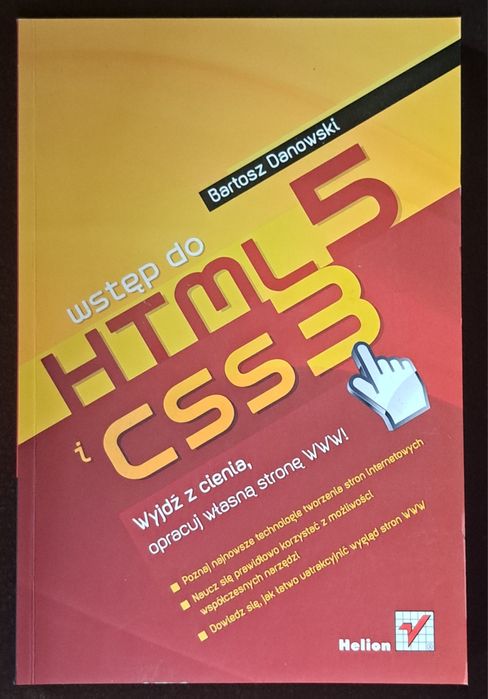Wstęp do HTML 5 i CSS 3. B. Danowski.