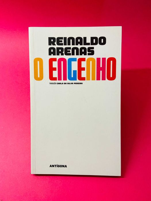 O Engenho - Reinaldo Arenas