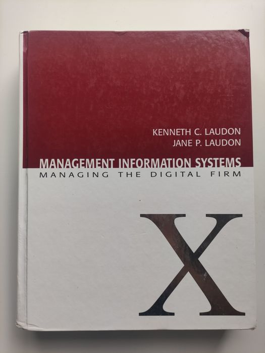 Management Information Systems- Managing the Digital Firm