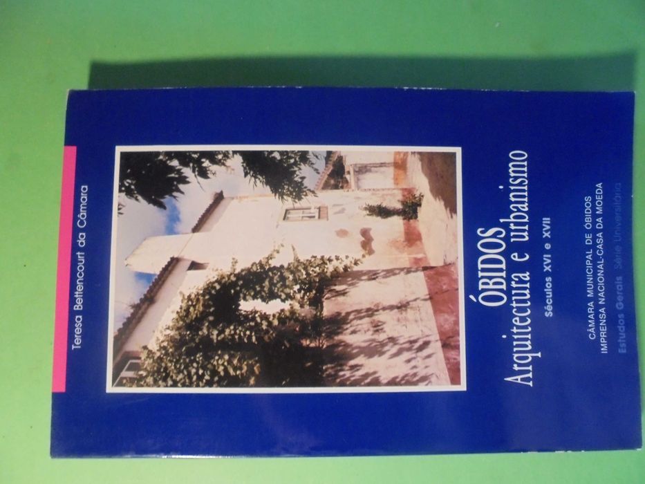 Câmara (Teresa Bettencourt da);Óbidos-Arquitectura e Urbanismo-Séculos XVI E XVII