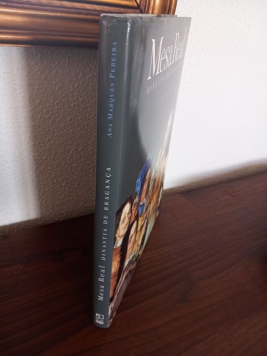 Livro Mesa Real: Dinastia de Bragança