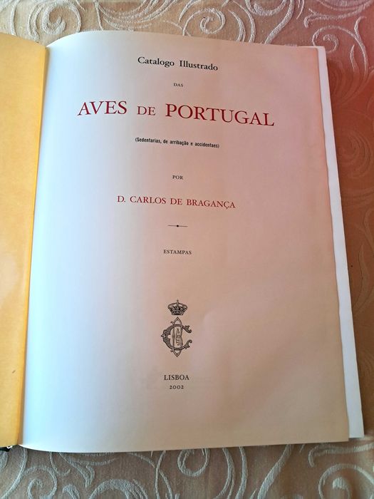 Coleção Completa Aves de Portugal - D. Carlos Bragança (3 Vols) - RARO