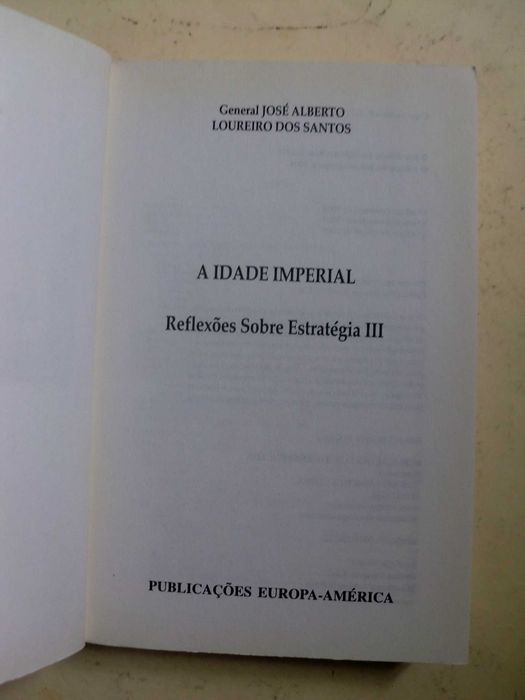 A Idade Imperial
do General Loureiro dos Santos
