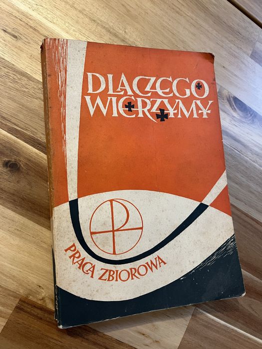 Dlaczego wierzymy Praca zbiorowa