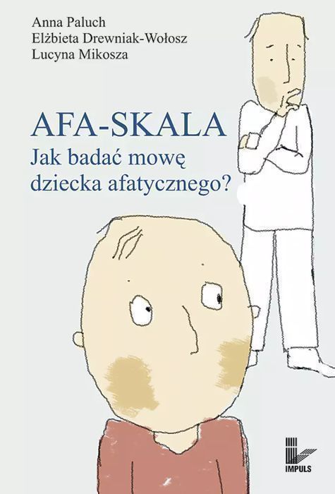 Afa-Skala. Jak Badać Mowę Dziecka Afatycznego?