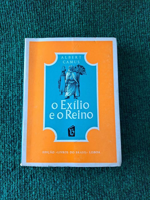 O Exílio e o Reino - Albert Camus