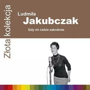 Złota kolekcja. Gdy mi ciebie zabraknie, CD. Warner Music Polska