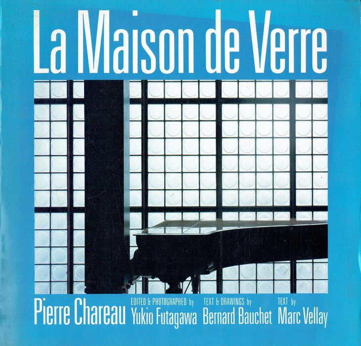 7441

La Maison De Verre, Pierre Chareau
Marc Vellay