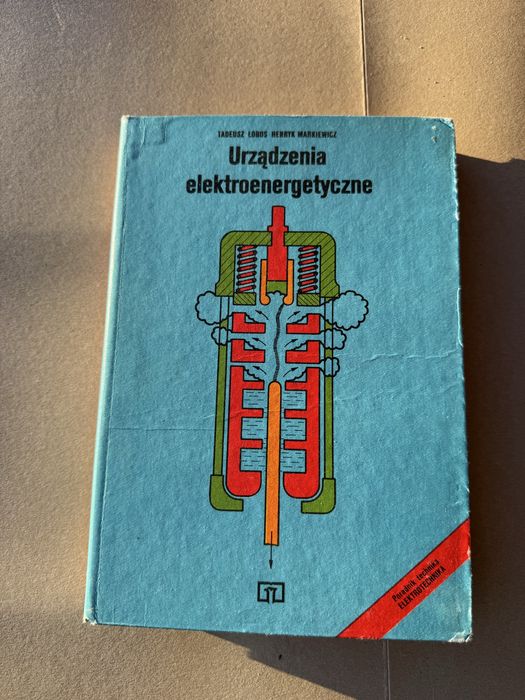 Urządzenia elektroenergetyczne – T. Łobos, H. Markiewicz