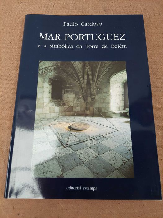 Mar Portuguez, E a simbólica da torre de belém, de Paulo Cardoso