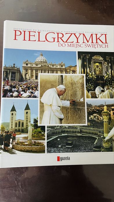 „Pielgrzymki do miejsc świętych” wydawnictwo Wyborcza