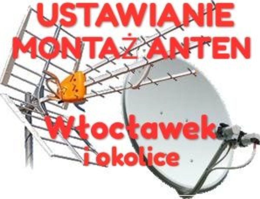 Ustawienie Montaż Ustawianie Anten Włocławek Oklice GWARANCJA