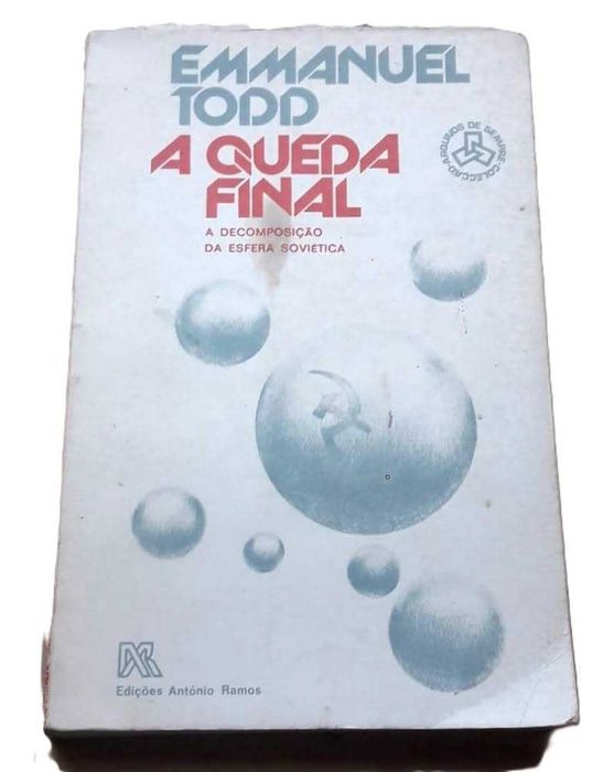 A Queda Final, A Decomposição da Esfera Soviética, de Emmanuel Todd
