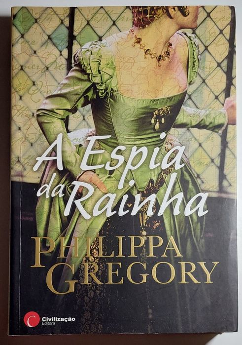 A Espia da Rainha - Philippa Gregory