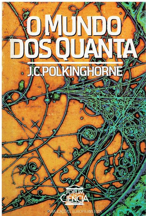 12225

O Mundo dos Quanta
de J. C. Polkinghorne